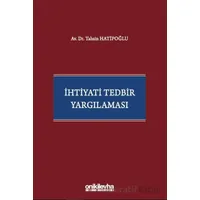 İhtiyati Tedbir Yargılaması - Tahsin Hatipoğlu - On İki Levha Yayınları