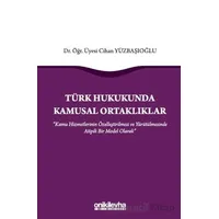 Türk Hukukunda Kamusal Ortaklıklar - Cihan Yüzbaşıoğlu - On İki Levha Yayınları