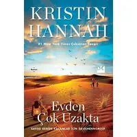 Evden Çok Uzakta - Kristin Hannah - Doğan Kitap