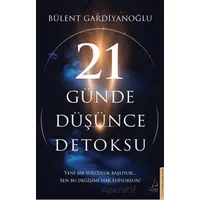 21 Günde Düşünce Detoksu - Bülent Gardiyanoğlu - Destek Yayınları