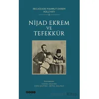 Recaîzade Mahmut Ekrem Külliyatı-1/ Nijad Ekrem ve Tefekkür - Kolektif - Hece Yayınları