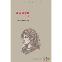 Awirên Te - Mihemed Gülspi - Sidar Yayınları