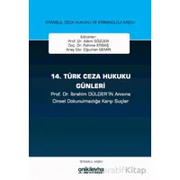 14. Türk Ceza Hukuku Günleri - Rahime Erbaş - On İki Levha Yayınları