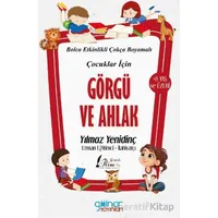 Çocuklar İçin Görgü ve Ahlak - Yılmaz Yenidinç - Gülnar Yayınları