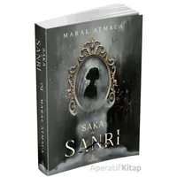 Saka ve Sanrı 2 - Maral Atmaca - Ephesus Yayınları