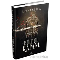 Bülbül Kapanı - 2 - Loresima - Ephesus Yayınları