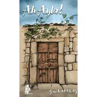 Ah Ayla! - Gaye Karakaş - Edebiyatist