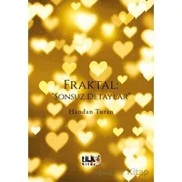 Fraktal Sonsuz Detaylar - Handan Turan - Tilki Kitap