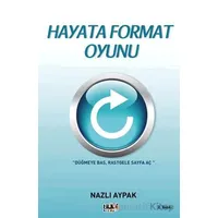 Hayata Format Oyunu - Nazlı Aypak - Tilki Kitap