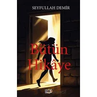 Bütün Hikaye - Seyfullah Demir - Tilki Kitap