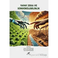 Yapay Zeka ve Sürdürülebilirlik - Kolektif - Paradigma Akademi Yayınları