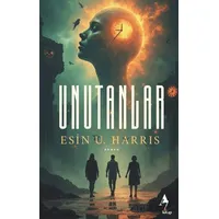 Unutanlar - Esin U. Harris - A7 Kitap
