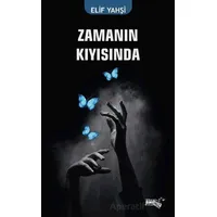 Zamanın Kıyısında - Elif Yahşi - Sınırsız Kitap