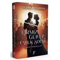 Kırmızı Güller Çabuk Solar II Hayat Dönemeçleri - Ceyda Kalender - Artemis Yayınları