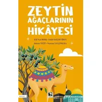 Zeytin Ağaçlarının Hikâyesi - Elif Nur Berk - Çınaraltı Yayınları