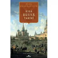 Kısa Rusya Tarihi - Paul Bushkovitch - Kronik Kitap