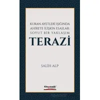 Kuran Ayetleri Işığında Ahirete İlişkin Esaslar: Soyut Bir Yaklaşım Terazi