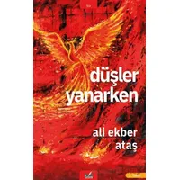 Düşler Yanarken - Ali Ekber Ataş - İzan Yayıncılık