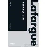 Sermaye Dini - Paul Lafargue - Liberus Yayınları