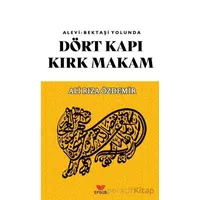 Dört Kapı Kırk Makam - Ali Rıza Özdemir - Efsus Yayınları