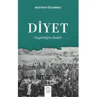 Diyet – Özgürlüğün Bedeli - Mustafa Özcanbaz - Post Yayınevi