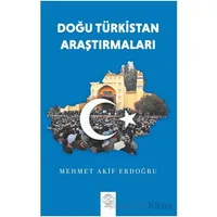 Doğu Türkistan Araştırmaları - Mehmet Akif Erdoğru - Post Yayınevi