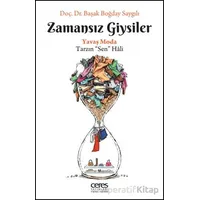 Zamansız Giysiler - Başak Boğday Saygılı - Ceres Yayınları