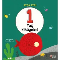 1 Yaş Hikâyeleri - Ayça Atcı - Masalperest