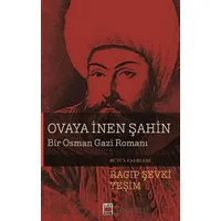 Ovaya İnen Şahin - Bir Osman Gazi Romanı - Ragıp Şevki Yeşim - Elips Kitap