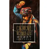 Çakırcalı Mehmet Efe - Murat Sertoğlu - Elips Kitap