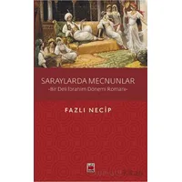 Saraylarda Mecnunlar - Fazlı Necip - Elips Kitap