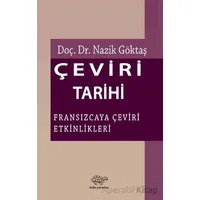 Çeviri Tarihi - Nazik Göktaş - Ürün Yayınları