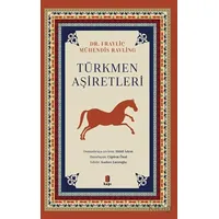 Türkmen Aşiretleri - Doktor Frayliç - Kapı Yayınları