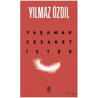 Yaşamak Cesaret İster - Yılmaz Özdil - Sia Kitap