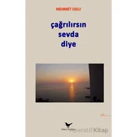 Çağrılırsın Sevda Diye - Mehmet Uslu - Günce Yayınları