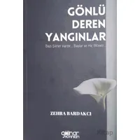 Gönlü Deren Yangınlar - Zehra Bardakcı - Gülnar Yayınları