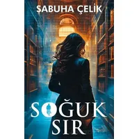 Soğuk Sır - Sabuha Çelik - İndigo Kitap