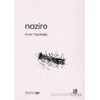 Nazire - Enver Topaloğlu - Pikaresk Yayınevi