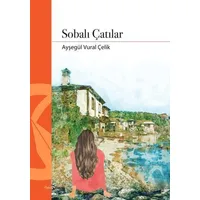 Sobalı Çatılar - Ayşegül Vural Çelik - Hayal Yayınları