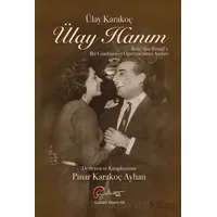 Ülay Hanım - Ülay Karakoç - Galeati Yayıncılık