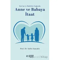 Anne ve Babaya İtaat - Saffet Sancaklı - Rağbet Yayınları
