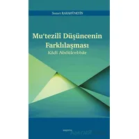 Mutezilî Düşüncenin Farklılaşması - Samet Karahüseyin - Araştırma Yayınları