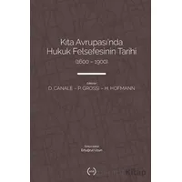 Kıta Avrupasında Hukuk Felsefesinin Tarihi (1600 – 1900) - Kolektif - Islık Yayınları