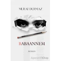 Babaannem - Murat Durmaz - Lebis Kitap