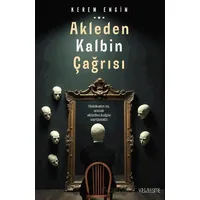 Akleden Kalbin Çağrısı - Kerem Engin - Yüzleşme Yayınları