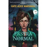 Ekstra Normal - Kate Alice Marshall - Orman Kitap