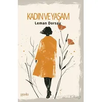 Kadın ve Yaşam - Leman Dorsay - Puslu Yayıncılık