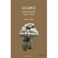 Gılgamış - İsmail Gezgin - Pinhan Yayıncılık