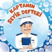 Kaptanın Seyir Defteri - Ayşe Serra Kara - Mosquito Yayınları