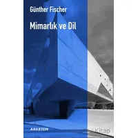 Mimarlık ve Dil - Günther Fischer - Arketon Yayıncılık